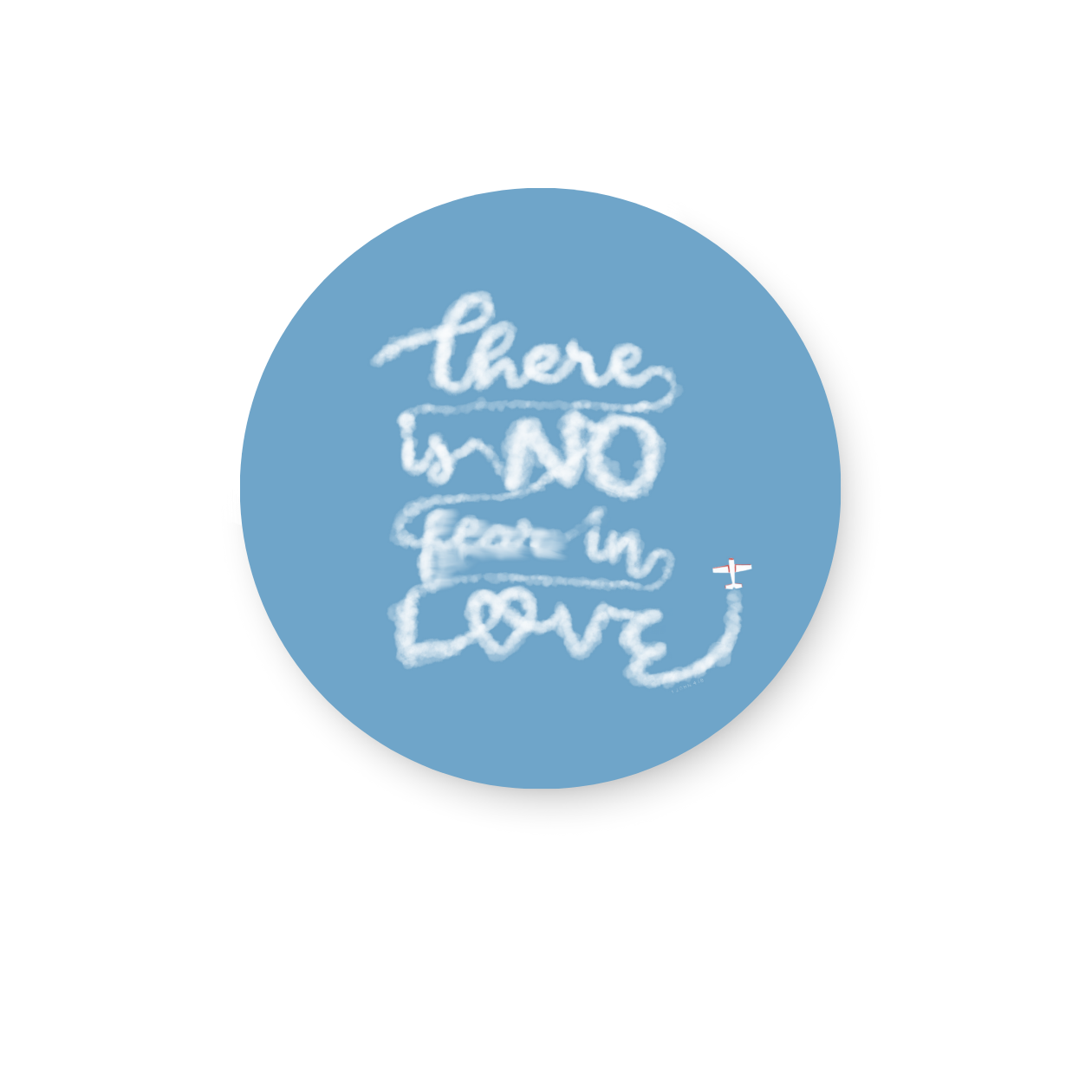 There is no fear in love Sticker
