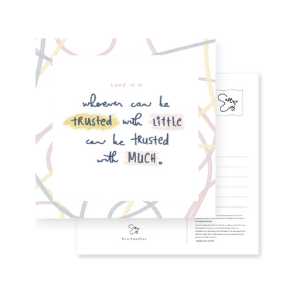 Whoever can be trusted with little can be trusted with much Postcard