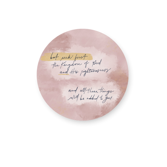 Seek first the kingdom of God Sticker