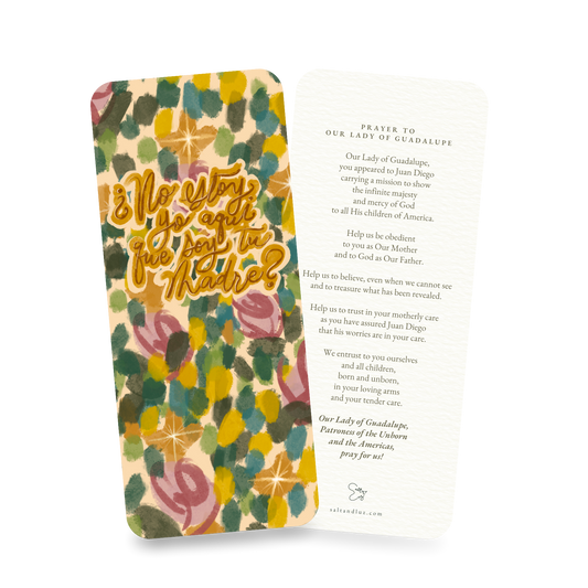 Am I not here who am your mother? Our Lady of Guadalupe Bookmark