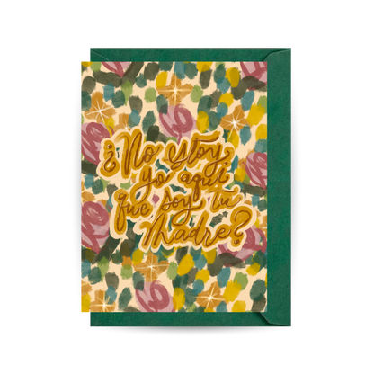 Am I not here who am your mother? Our Lady of Guadalupe Greeting Card