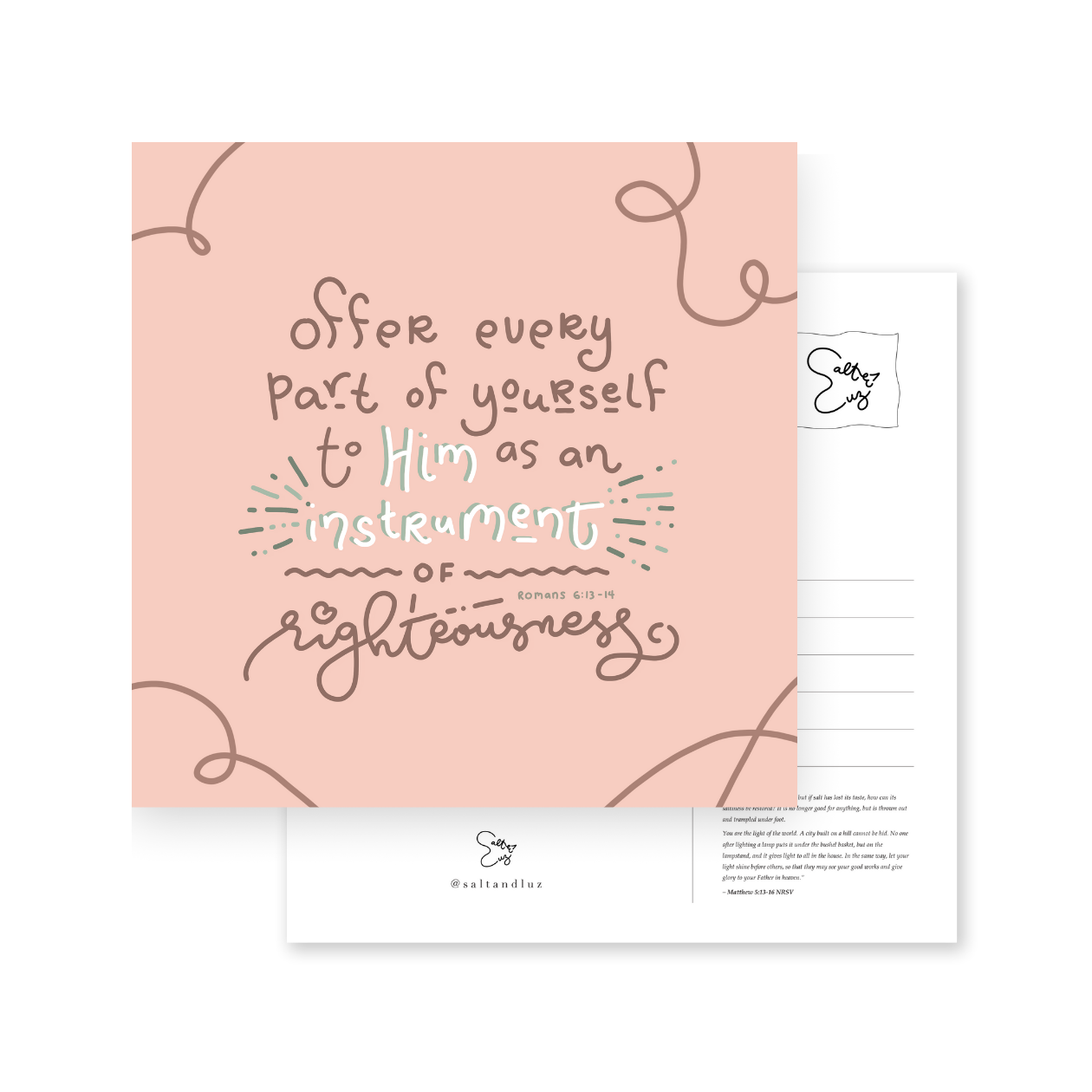 Offer yourself as an instrument of righteousness Postcard